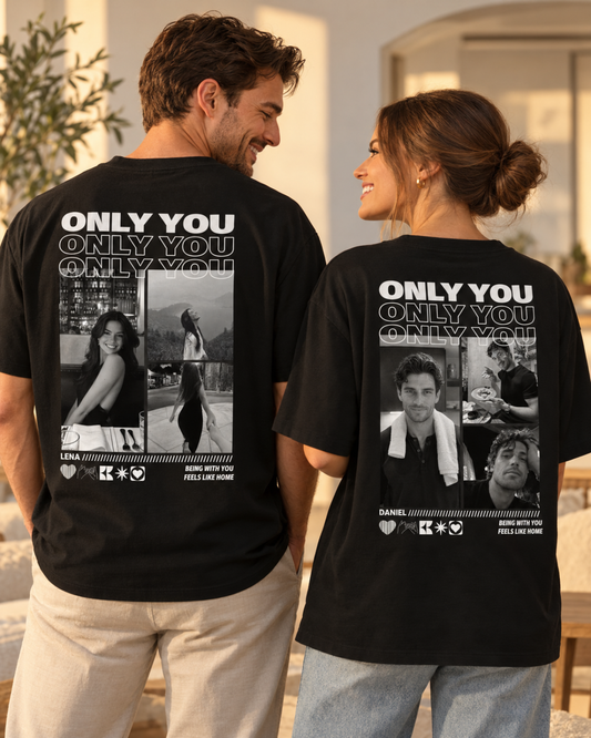 Personalisiertes T-Shirt "Only You"